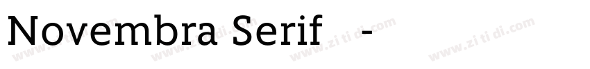 Novembra Serif 作者字体转换 Novembra Serif 作者字体转换